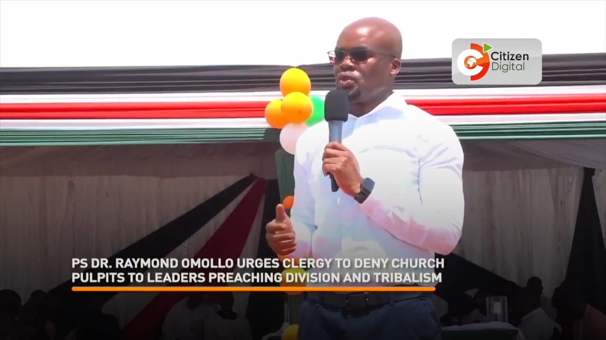 PS Raymond Omollo urges clergy to deny church pulpits to leaders preaching division and tribalism
