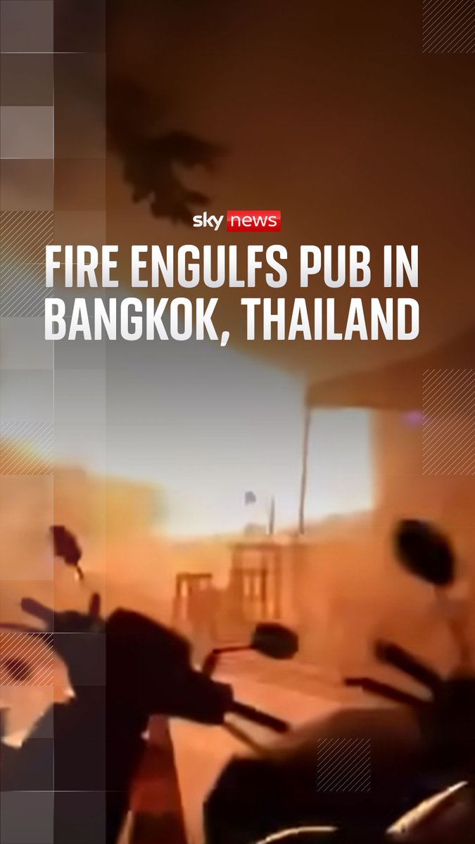 Terrifying footage shows the moment a huge fire broke out in a pub in Bangkok. Thai Prime Minister Anutin Charnvirakul told reporters at the scene that at least 27 people have died and several were taken to the hospital. Live updates: