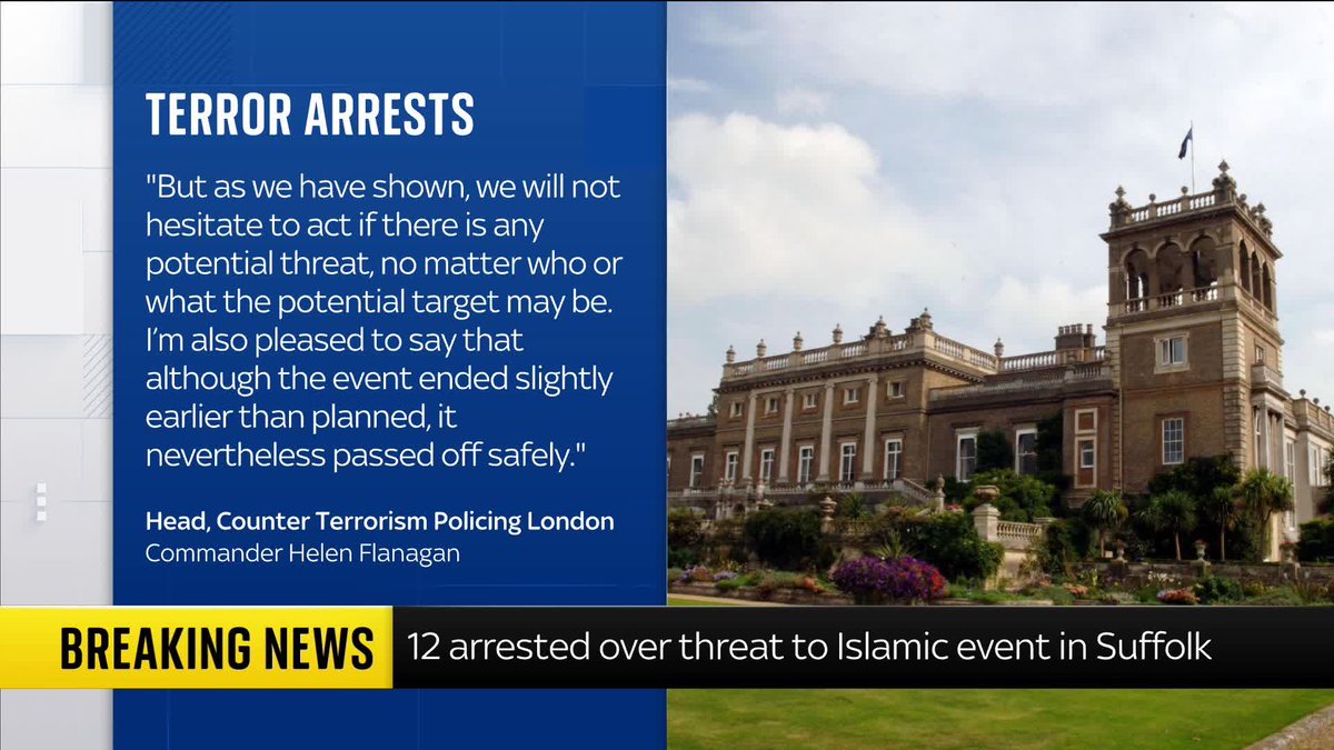 BREAKING: Twelve people have been arrested over an alleged right-wing terror threat to an Islamic event held at Shrubland Hall in Suffolk at the weekend, police have said. Latest: 📺 Sky 501, Virgin 602, Freeview 233 and YouTube
