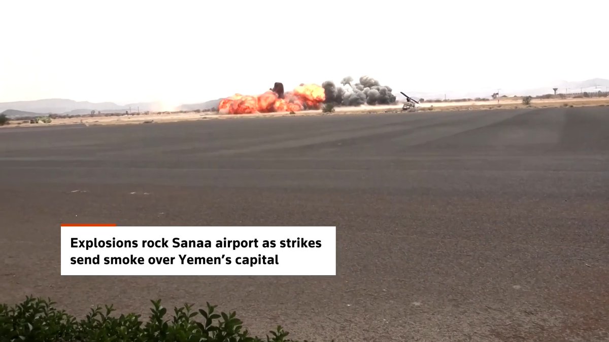 Airstrikes hit the runway at Yemen's Sanaa International Airport. The Houthi government blamed Saudi Arabia and vowed retaliation