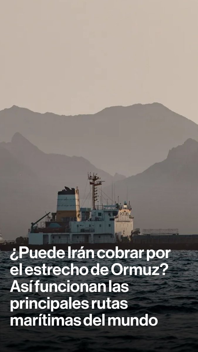 Irán quiere cobrar por el paso por Ormuz. Pero ¿qué ocurre en otros estrechos clave del mundo? Eduardo Thomson explica