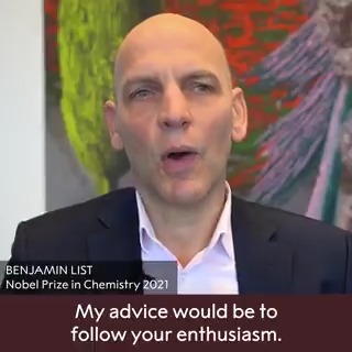 "Follow your enthusiasm!" Listen in on some career advice from chemistry laureate Benjamin List where he encourages us all to think outside the box. #CareerAdvice #NobelPrize