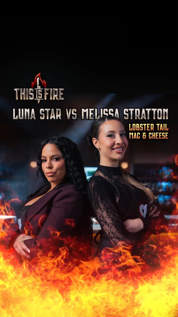 A #ThisIsFire matchup so fierce, you'll melt. 🦞 Luna Star vs. Melissa Stratton: