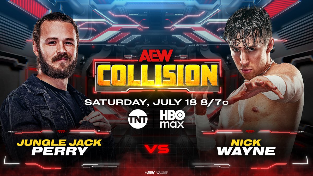 #AEWCollision 8/7c, TNT &amp; HBO Max This Saturday, 7/18! @Boy_Myth_Legend vs @TheNickWayne Jungle Jack wants a challenge to start the second chapter of his AEW career from someone looking to break through &amp; that's former ROH World TV Champion Nick Wayne! They collide, SATURDAY!
