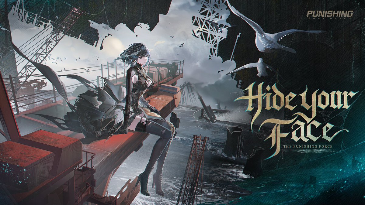 Punishing: Gray Raven | [Helentine: Lacrimosa Character Song] - Hide Your Face Within the murmuring tides, the quiver of new life quietly stirs awake. Hold your breath. Let not death find your trails.