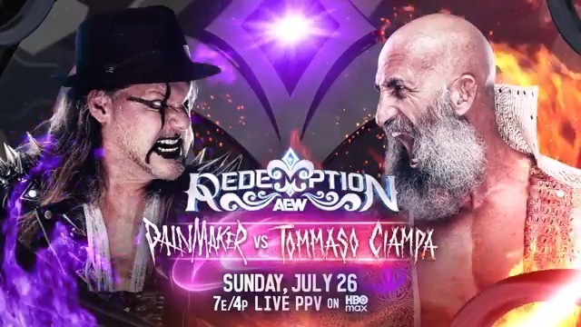 #AEWRedemption 7e/4p, @HBOMax PPV Sunday, 7/26 Chris Jericho vs Tommaso Ciampa Ciampa's actions at Beach Break have led to Jericho donning his most violent persona, The Painmaker, to exact his revenge! Hell comes for the Psycho Killer, Sunday, 7/26!