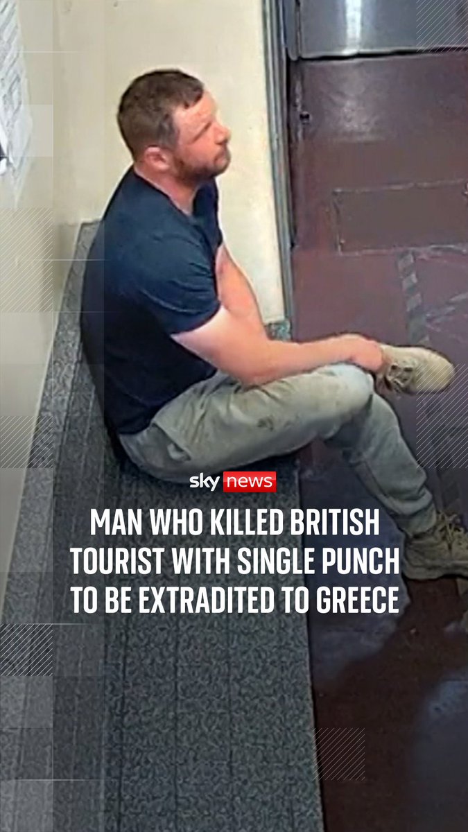 A man who was convicted of killing a British tourist with a single punch has been ordered to be extradited to Greece to serve a 12-year sentence for manslaughter Sky's home editor Jason Farrell reports 🎥Sky News documentary 'The Punch' investigated the case last year:
