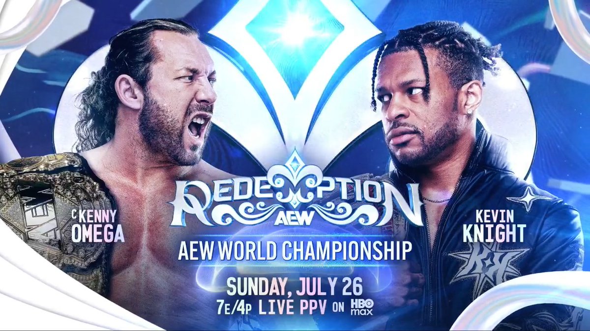 #AEWRedemption 7e/4p, @HBOMax PPV Sunday, 7/26 AEW World Championship Kenny Omega vs Kevin Knight ケビン・ナイト AEW World Champion Omega accepted The Jet's challenge in an attempt to break the hold that The Invisible Hand has over the young star. Omega vs Knight AEW World Title Sunday 7/26!
