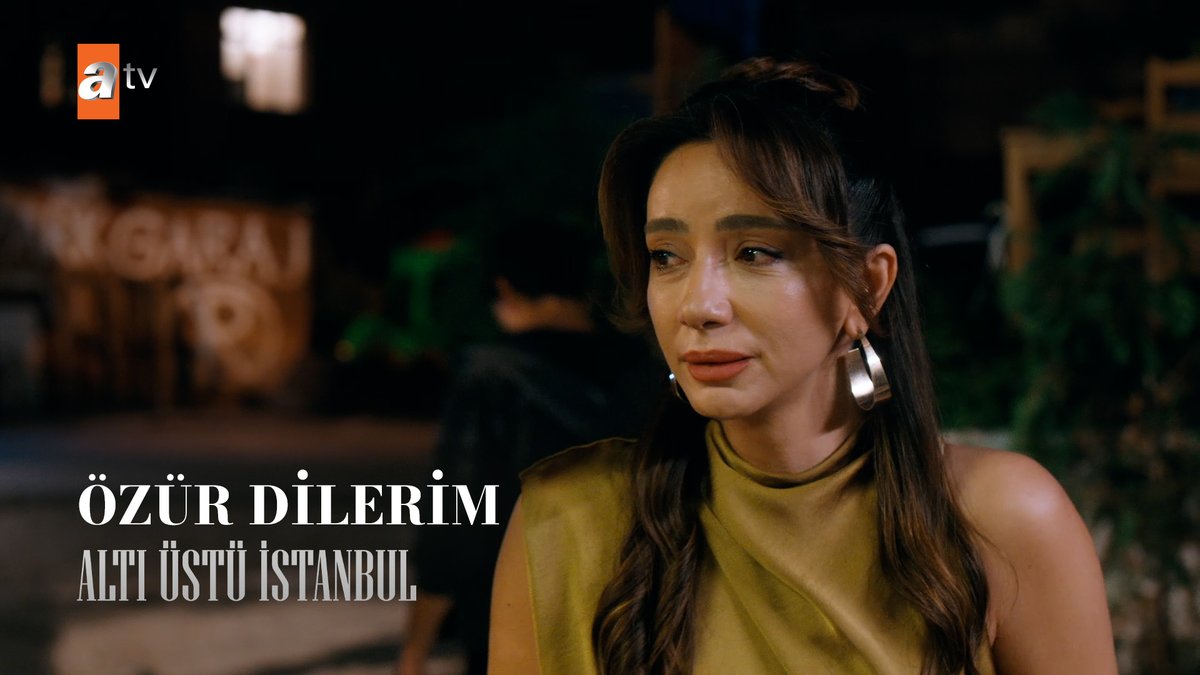 "Kendi adıma da kızım adına da özür dilerim.” 😔 #AltıÜstüİstanbul atv