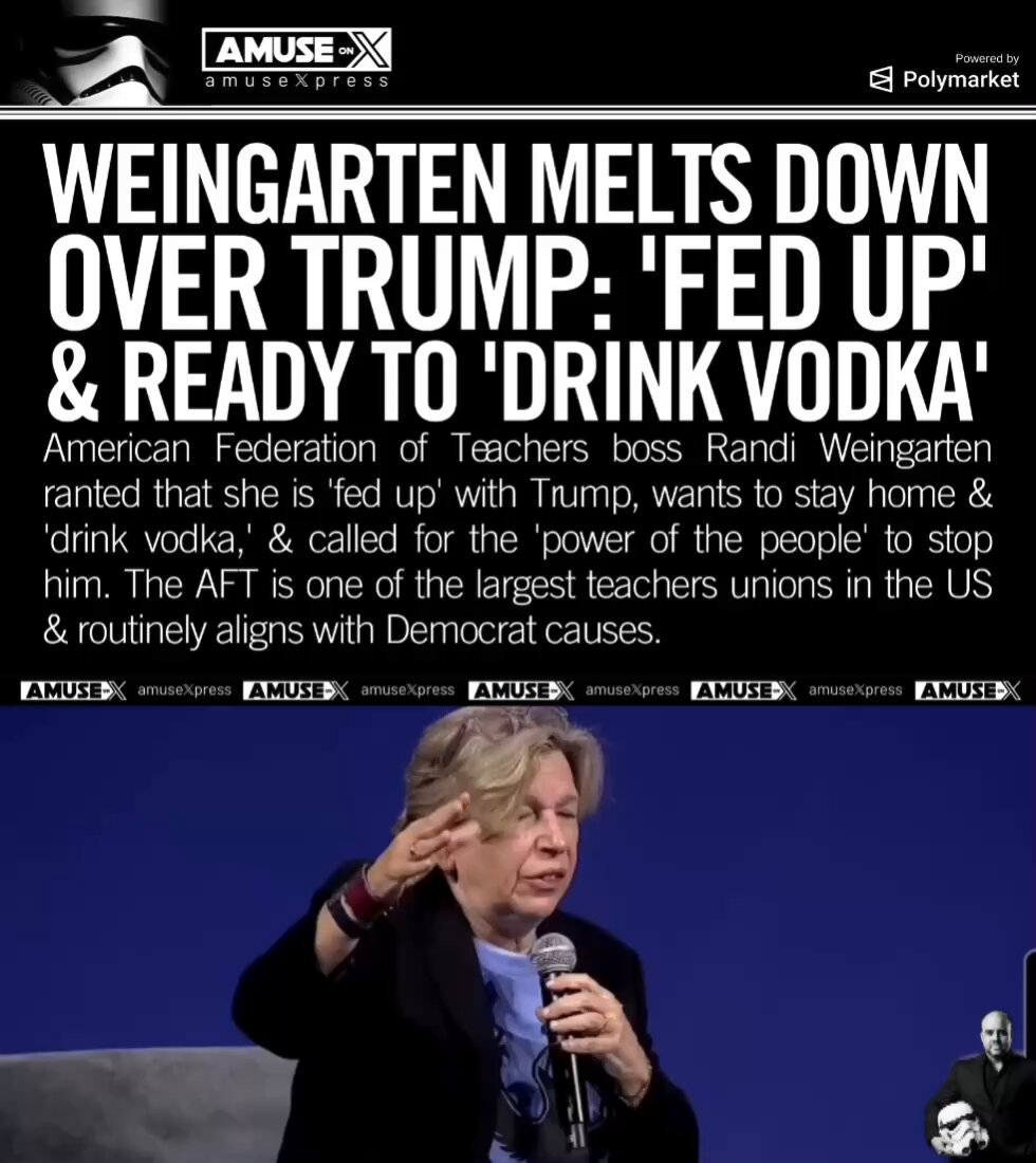 TEACHERS UNION: The woman teachers pay millions of dollars to lead them discussing how she just wants to stay home and drink vodka - she never seems too concerned about the students her teachers are supposed to be teaching...