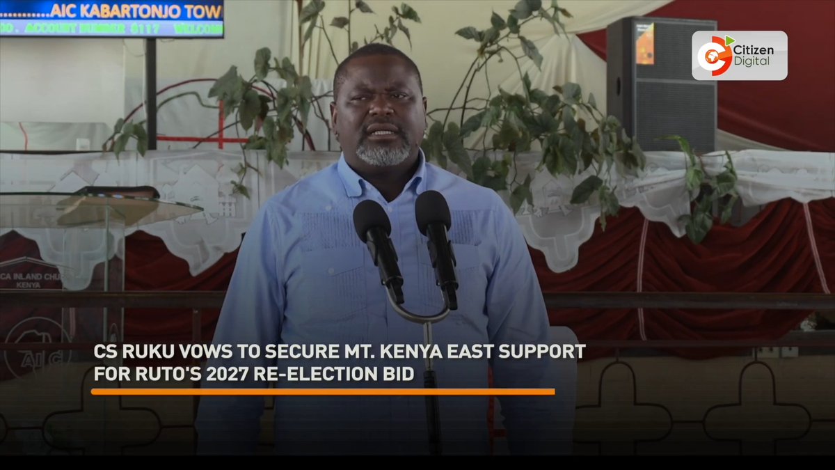CS Ruku vows to secure Mt. Kenya East support for Ruto's 2027 re-election bid