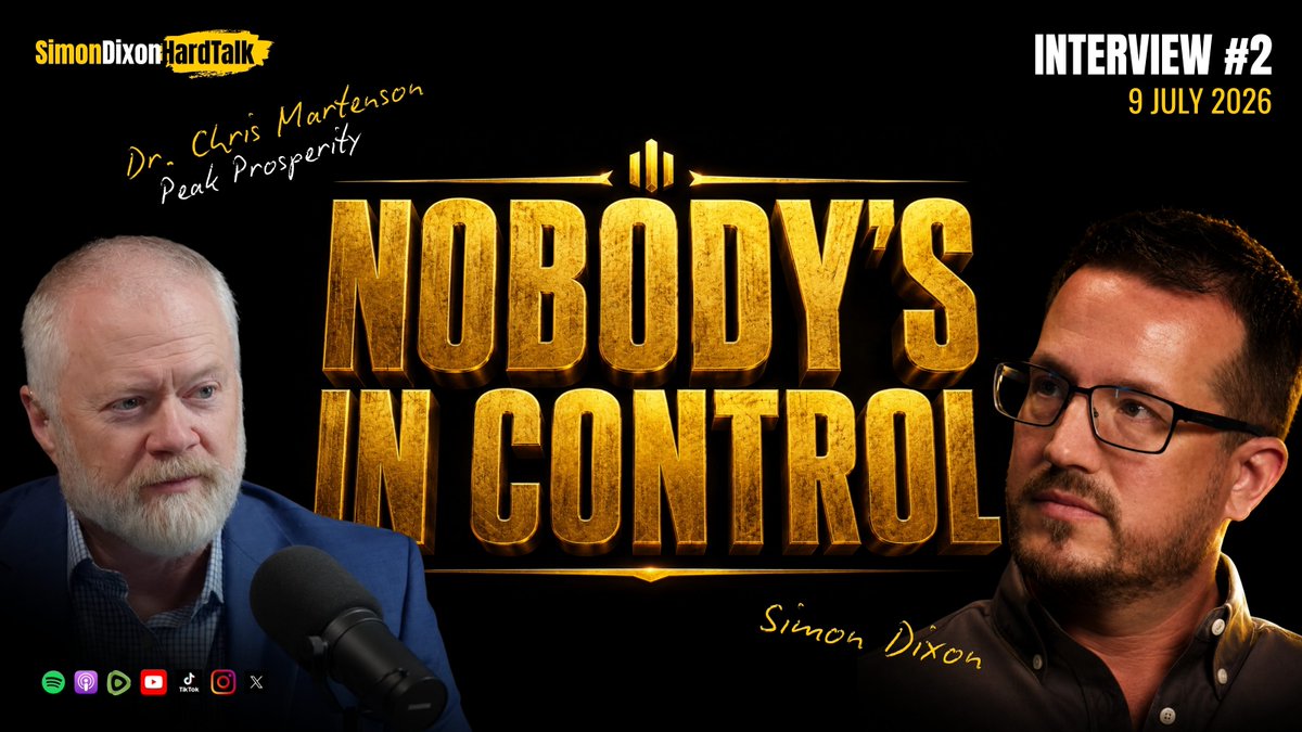 ▶️ FULL INTERVIEW #2: The Government Isn't Out of Control, It's NOT in Control | Simon Dixon on Peak Prosperity with Dr. Chris Martenson