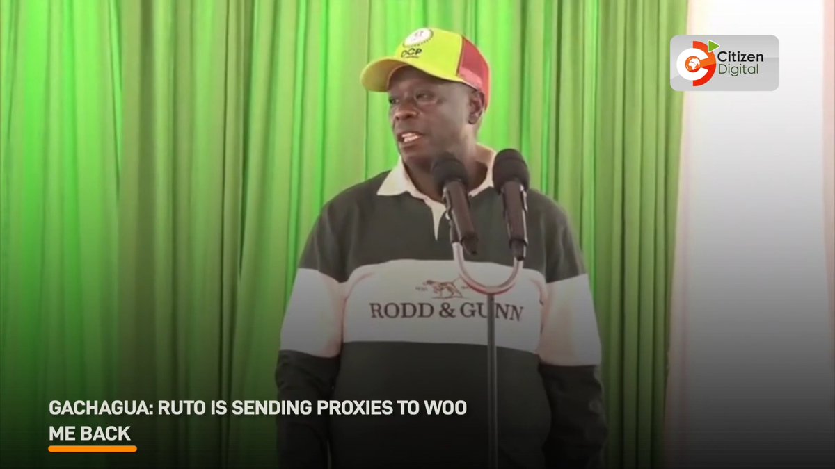 Gachagua: Ruto is sending proxies to woo me back