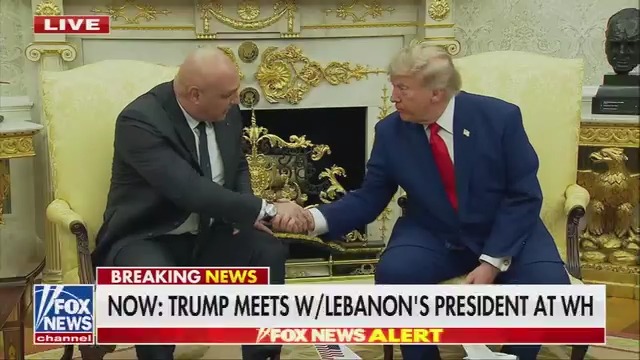 Lebanese President: I have been looking forward to meeting such a great president like yourself. Trump: That's very nice. See, he knows how to get to me. Now he can have anything!