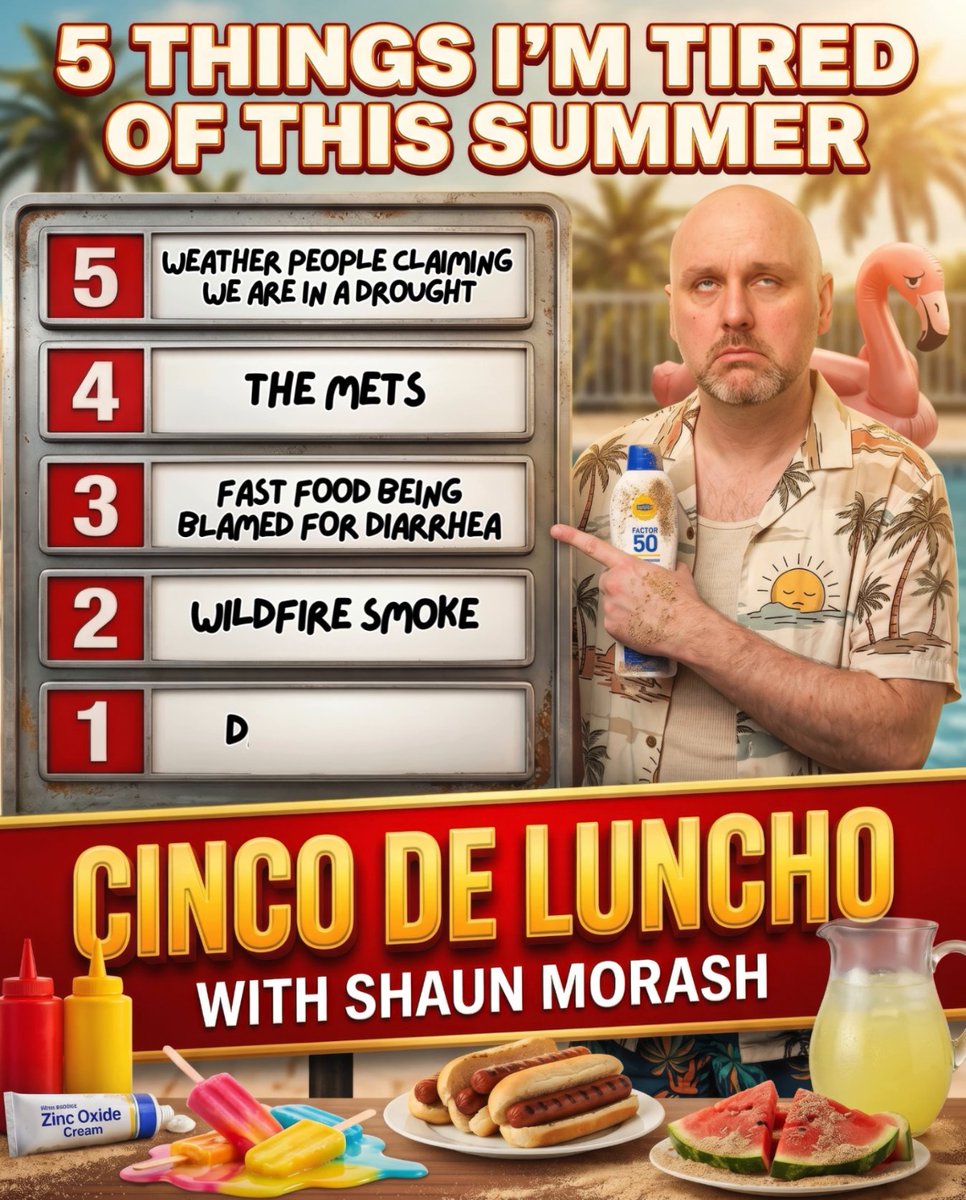 Morash ranks the five things he is already tired of this summer: Shaun Morash