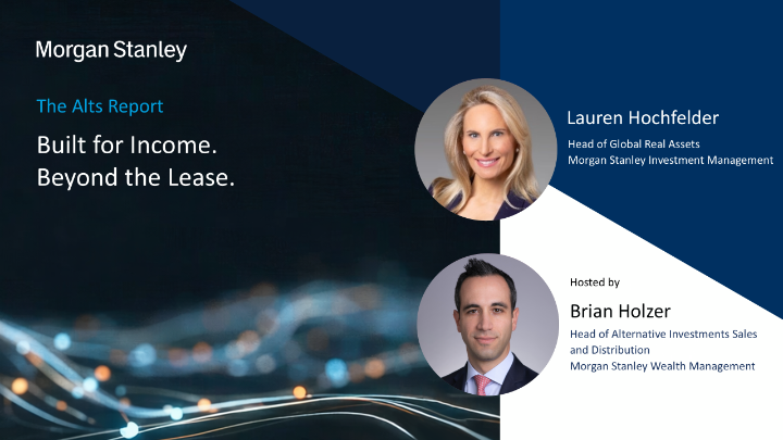 What are investors looking for in today’s commercial real estate market? Watch the latest episode of The Alts Report featuring, Brian Holzer and Lauren Hochfelder, Head of Global Real Assets at Morgan Stanley Investment Management, as they explore triple net lease investing, long-term contractual income and what distinguishes this approach.