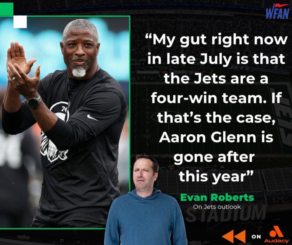 Evan is NOT feeling hopeful about the Jets and Aaron Glenn this year: