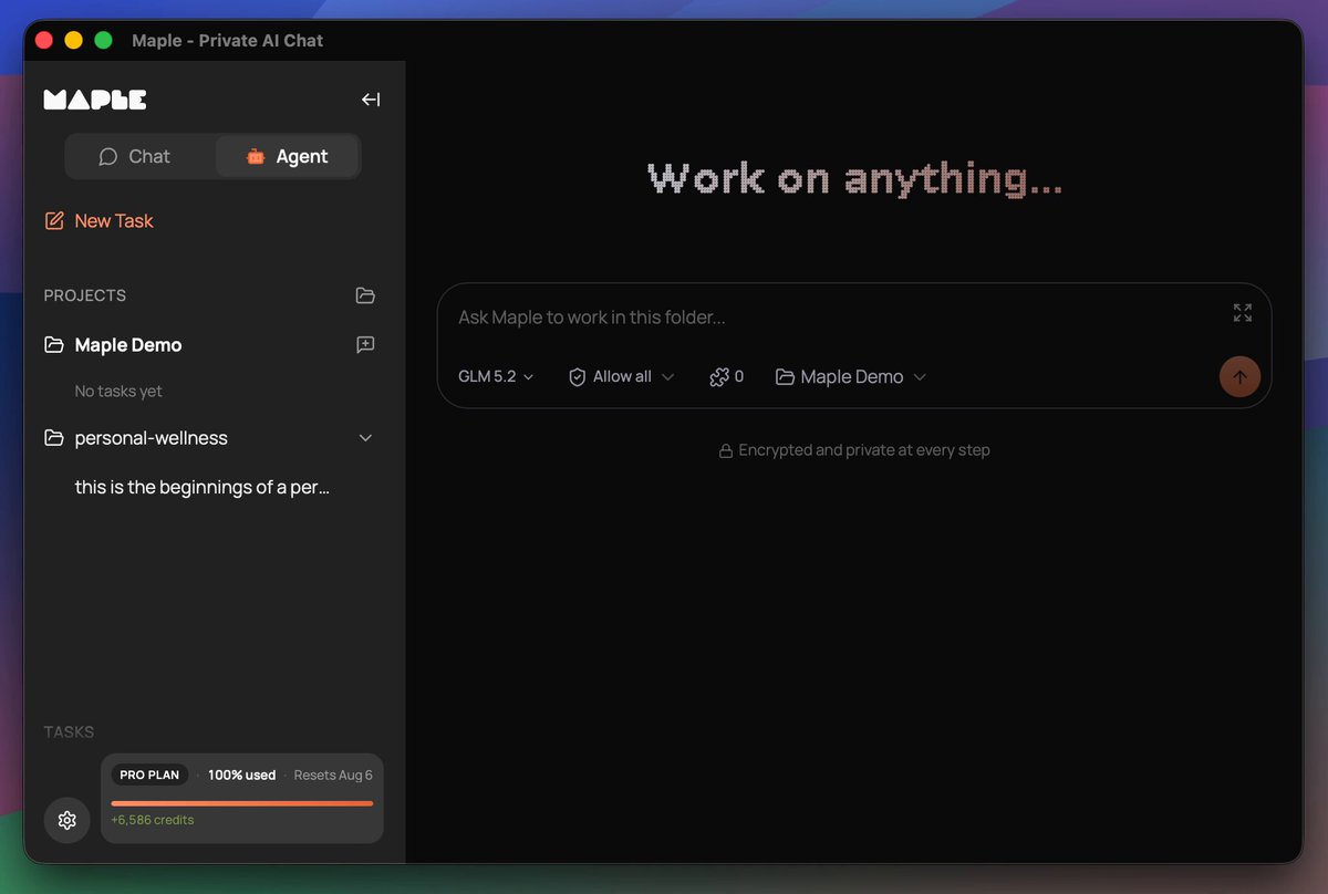 Maple is preparing for the release of a co-working agent. You install it locally and it works with your files, whether it's office work or building websites and apps. It's a turnkey solution, as easy as Claude Code, that keeps your data secure and private, no data sharing with closed AI labs. This is THE sovereign AI app for individuals and businesses who want powerful AI while retaining ownership of their information. Why build an agent into the Maple app when other agents already exist? Easy, we want to give you control over your work. We don't have a business plan that incorporates making money off our users' data. In the age of AI, your information, whether it's personal or company trade secrets, is the single thing that differentiates you from everyone else. We all have access to AI that can build a professional website for selling shoes. But your strategy and network for how you sell shoes should not be shared with your competitors. Sovereignty is the path to protecting what makes you, you. Maple sits at the intersection of Usability and Sovereignty. Maple gives you the best tools that are both easy to use and maintain your data sovereignty. Sovereign for one, sovereign for all. It has been a journey to get here. We brought to market the very first personal chatbot with end-to-end encryption using TEEs in late 2024. Prior to that there were proofs of concept but no full product offerings. Every other AI chat product on the market handled your data in plain text, either selling you a service to get your data or asking you to trust that they won't snoop on you. Quickly people found Maple and latched onto its open-source code and verifiable encryption. We didn't stop there. You may remember earlier this year we teased a product called "Maple Agent" and opened up a waiting list. That product is a mobile app that acts as your AI "friend", maintaining one long continuous chat, and getting to know you over time. I dislike using the word "friend" there, but it's the best way to convey the UX in a few words. AI is a tool, always has been, always will be. Any kind of friendly personality on top is just synthetic. In our testing, the UX of Maple Agent is really powerful for what it does. Think about the many short AI chats you have in your favorite app, whether it's looking up a historical fact or asking advice about a topic. With Maple Agent, those all go away in favor of the long-running chat with the friendly agent. It's like you have your own personal assistant who knows you so well and can look up anything for you. When I ask AI certain questions, I want to ask an expert who already understands my situation so I'm not repeating myself for the 100th time. That's the amazing value the personal agent brings to the table. We still see great utility for a personal agent like the "Maple Agent". Thousands of people on the waiting list, hoping to get their hands on it, agree that the concept is worth exploring and trying out. We were constrained in launching it due to a few circumstances, one of them being access to the scale of compute needed to power it. We have a clear path laid out for how to get there, but today is not the day to execute on that. It will be in the near future. Instead we have a different agent ready to go that we think is also incredible. We now have an agentic harness inside of the Maple Research app. This thing is a powerhouse. It even builds and publishes its own software releases. The agent in Maple Research works with your local filesystem, speaks to the largest open models running in TEEs, utilizes local models for certain tasks, is compatible with MCP tools, has an API for connecting to anything you need, and also supports the ACP protocol, which means it can be extended in the future to speak to other tools like Claude Code, Codex, and local models running on your own hardware. A big unlock for us was the Goose Development Kit, which powers the core of our agent harness. More on that to come as we publish articles and documentation later about the agent. The agent inside Maple Research doesn't have a name. At least not yet, not sure if it ever will. For now we call it "Chat Mode" and "Agent Mode". Think of this as the workhorse, the truck, the heavy lifter. Our other "Agent", the phone app, is your sidekick in your pocket, ready to help with quick things and ongoing conversations about life. I am incredibly excited about the Maple Research Agent. While I'm already seeing great results using it for internal work items, I'm especially thrilled about the personal health and wellness work it's doing for me. I know there are plenty of apps out there for compiling wellness data, but I'm having it build a tool tailored specifically for what I need, without the extra fluff. And none of my health data is being donated to the closed AI labs or sent to advertisers. I know that the AI logic is not being silently adjusted to fit the whims of a large corporation that has paid for product placement. It's me, state of the art AI, and my data. That's how I want it. Maple's new agent makes that possible. We can't wait for you to try it out. If you want early access, comment here, email us, reach out in some way. To those on the other agent waitlist, you're already in the queue. Thanks for reading this lengthy update. :)
