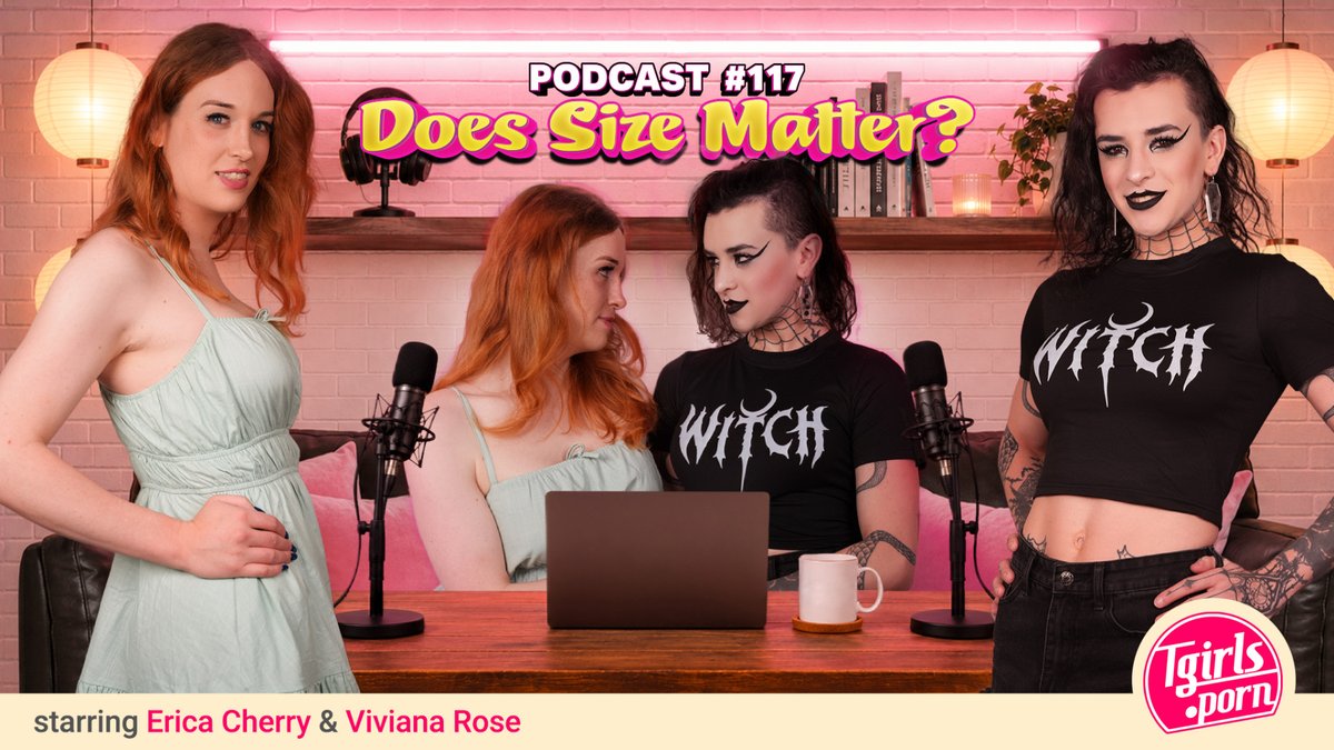 Podcast #117 - Does Size Matter? Erica Cherry Viviana Rose🥀 Top 0.65% on OF For TGirlsDotPorn 🎥 Radius Dark Link Here 👇