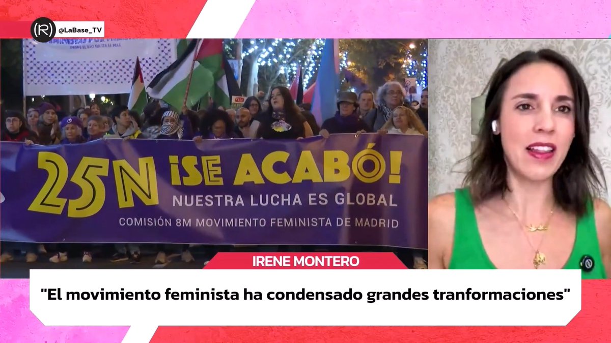 "El feminismo lo sigue cambiando todo" Irene Montero, ex ministra de Igualdad y eurodiputada de Podemos 👇🏾 📺 LA BASE |