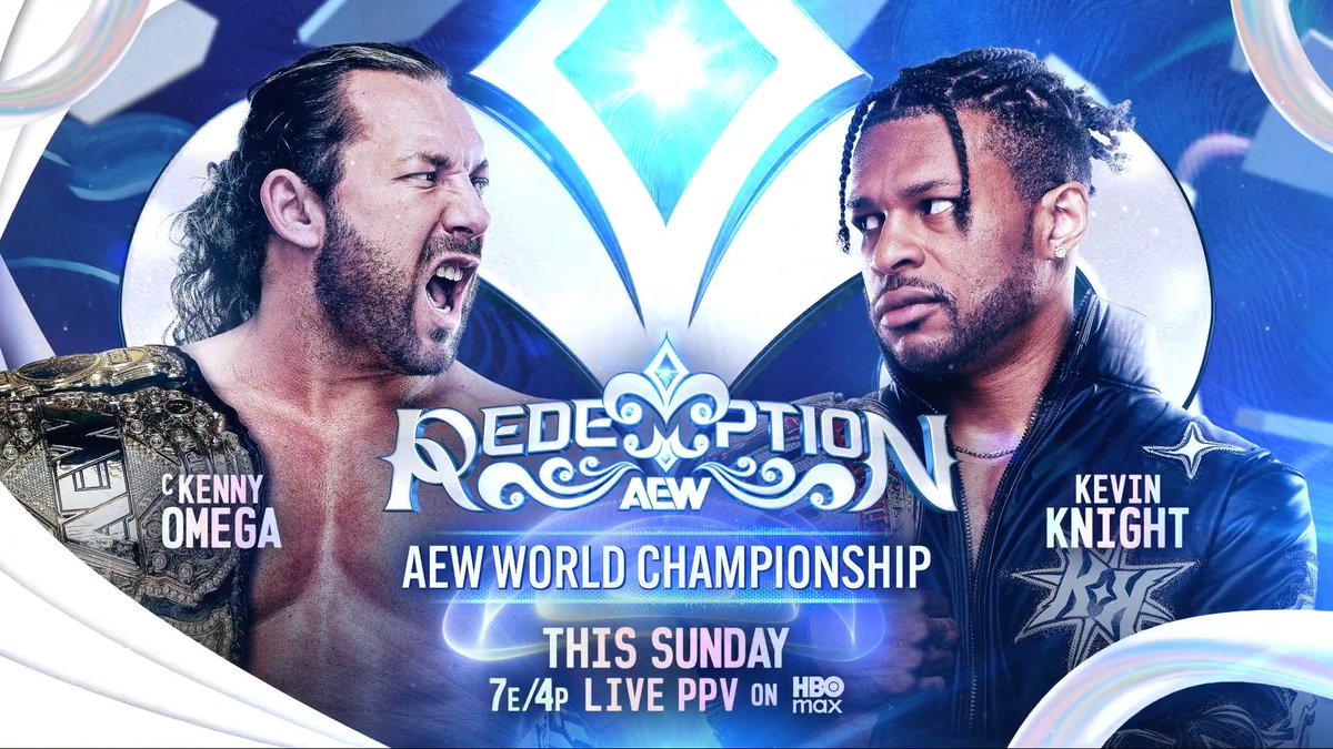 #AEWRedemption 7e/4p, @HBOMax PPV This Sunday, 7/26 AEW World Championship Kenny Omega vs Kevin Knight ケビン・ナイト AEW World Champion Omega accepted The Jet's challenge in an attempt to break the hold that The Invisible Hand has over the young star. Omega vs Knight AEW World Title THIS SUNDAY!