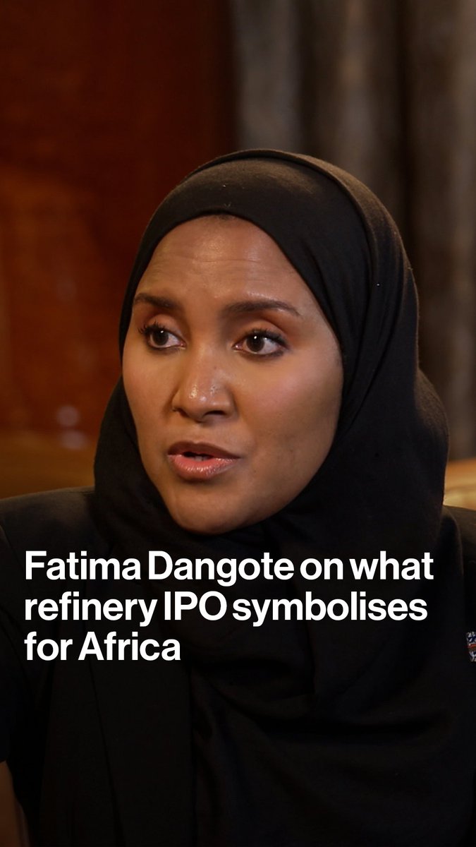 "We're selling a story." Fatima Dangote, daughter of Africa's richest man and Dangote Group's executive director for oil and gas, tells Jennifer Zabasajja the upcoming IPO of the family's refinery business is a milestone for African industrialization. (Corrects graphic)