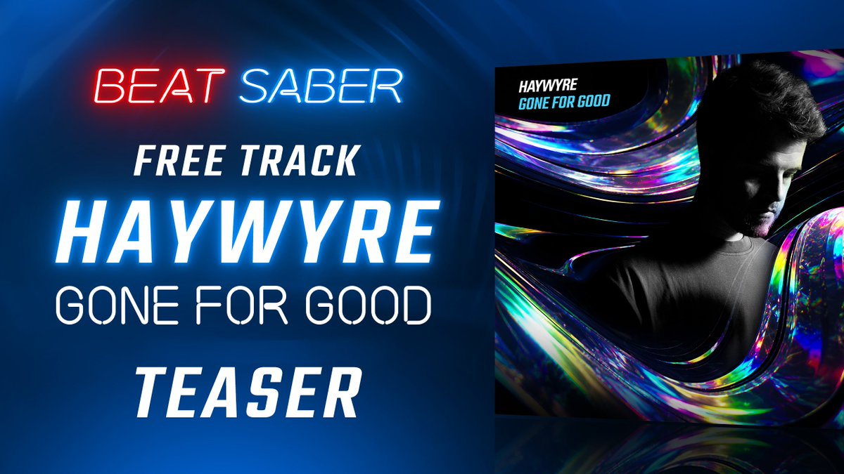 We asked Haywyre to write a song for Beat Saber. 👀 He said yes. 🤩 Free track "Gone For Good" dropping on ✨JULY 30✨.