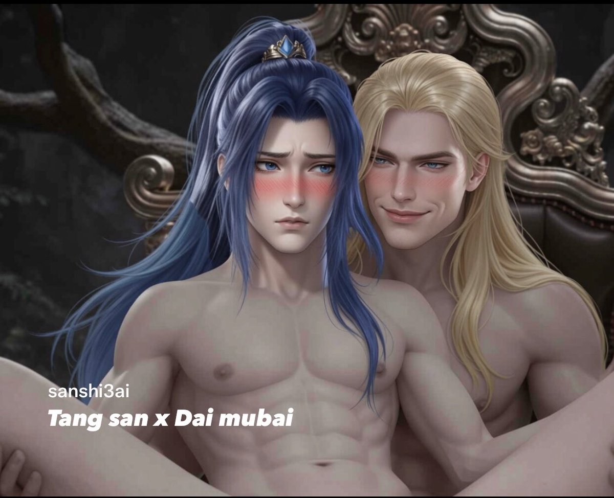 戴沐白 × 唐三 - DaiMubai × TangSan #斗罗大陆 #唐三 #NSFW #戴沐白 #donghua #soulland