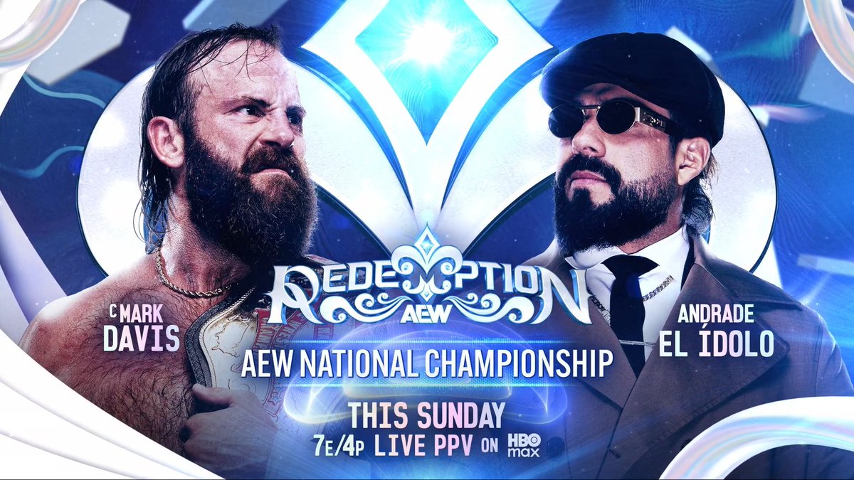 #AEWRedemption 7e/4p, @HBOMax PPV This Sunday, 7/26! AEW National Championship dunkzilla - マーク・デイビス vs Andrade “El Idolo” The Real Latino Man! After beating Jake Doyle, Andrade El Ídolo has earned his shot to try to take Mark Davis' AEW National Title from The Invisible Hand Family, THIS SUNDAY!