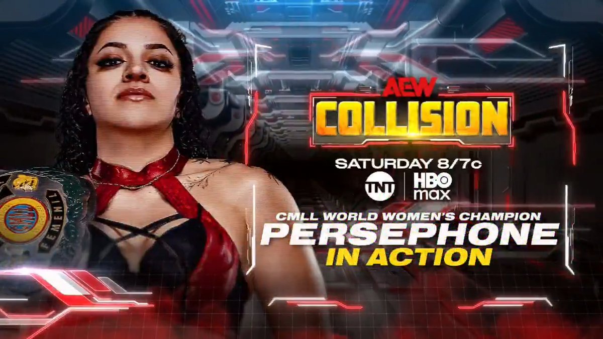 #AEWCollision 8/7c, TNT & HBO Max Tomorrow, 7/25! Persephone in Action! The last time we saw the CMLL World Women's Champion Persephone, she cost Harley Cameron the TBS Title in Survival of the Fittest Match. Persephone will be in action, TOMORROW!