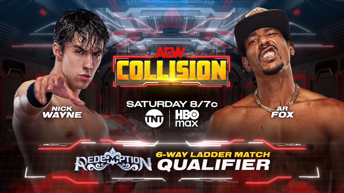 #AEWCollision 8/7c, TNT & HBO Max Tomorrow, 7/25! #AEWRedemption 6-Way Ladder Match Qualifier @TheNickWayne vs AR FOX Fox took the ROH World TV Title from Wayne, but now both are looking for redemption and a spot in the 6-Way Ladder Match when they COLLIDE, TOMORROW!