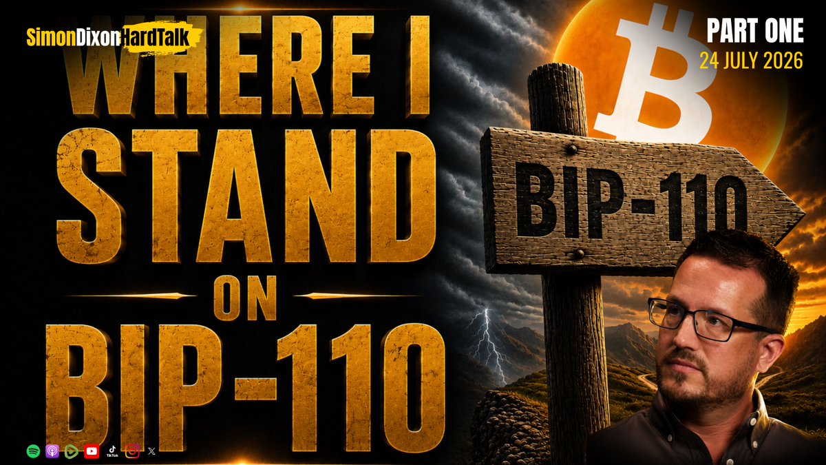 ▶️ PART ONE: Where I Stand on BIP-110: The Battle for Bitcoin Nobody Wants to Name | Simon Dixon Hard Talk LIVE (24 July 2026). Read the blog: BIP-110, the Spam War, and the Battle Nobody Wants to Name: Where I Stand
