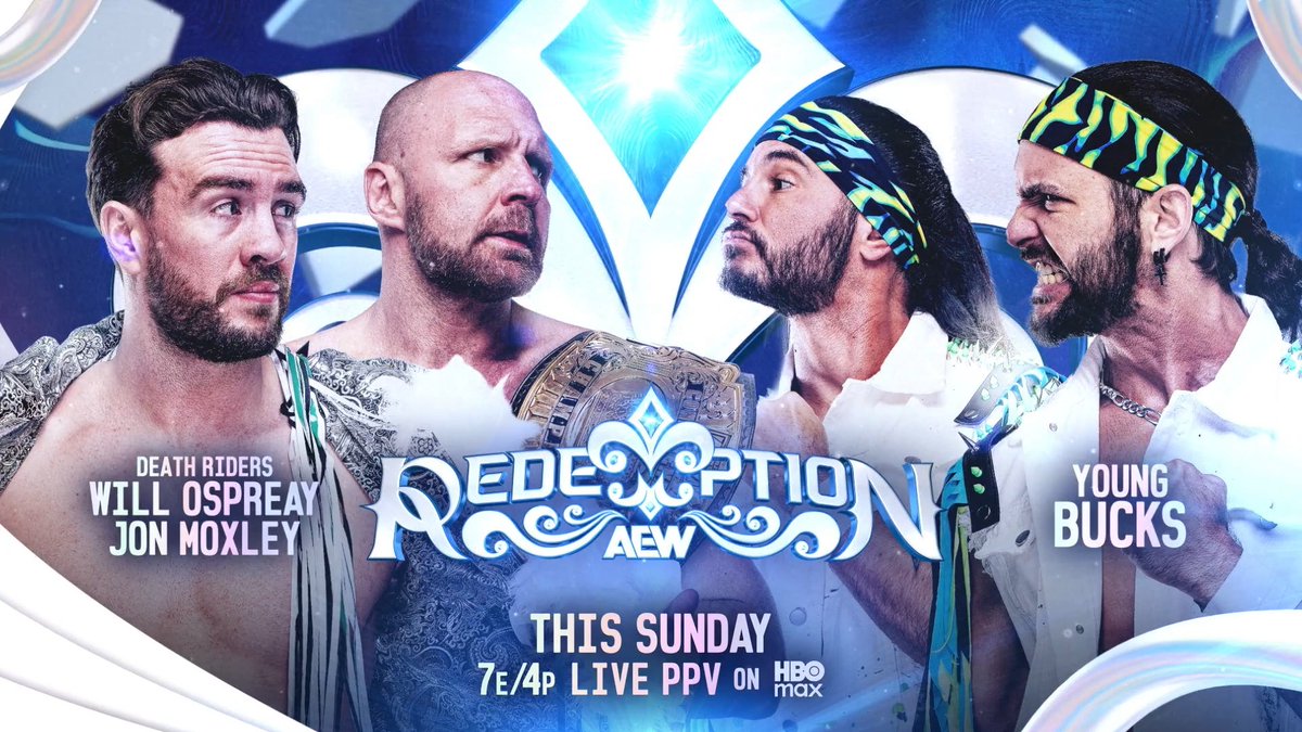 #AEWRedemption 7e/4p, @HBOMax PPV TOMORROW, 7/26! Will Ospreay • ウィル・オスプレイ/Jon Moxley vs @YoungBucks The Young Bucks challenged Ospreay &amp; Mox to a tag team match at Redemption, and Mox &amp; Ospreay accepted the fight! Don’t miss AEW Redemption, TOMORROW!