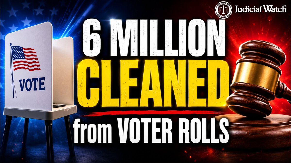 Judicial Watch Action Has Removed Over 6 Million Dirty Names from Voter Rolls! Tom Fitton