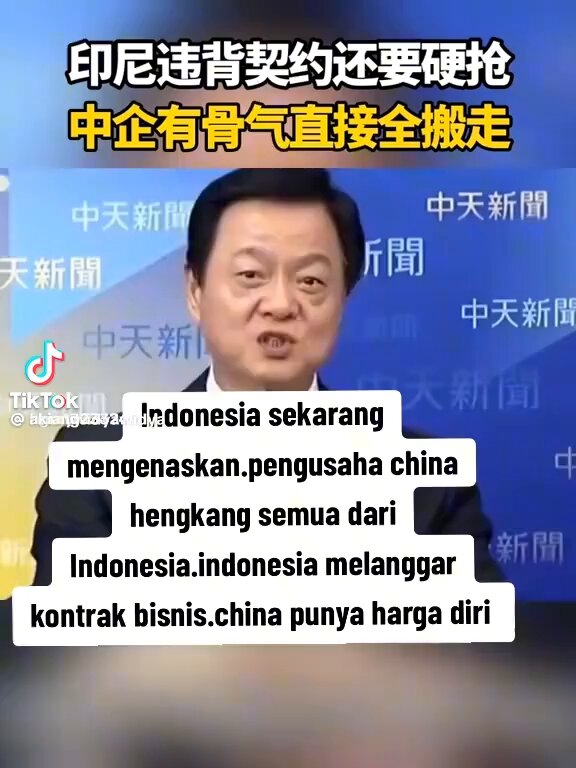 Kira-kira begini "terjemahan" investor China kepada rezim saat ini. Sekarang Indonesia sangat parah, tambang nikel adalah sumber pemasukan besar Indonesia. Tapi kalian mau mengusir semua perusahaan China, kalian melanggar kontrak, itu tdk bisa dibilang jasa kerja kalian. Kalian membuat perusahaan China kehilangan keuntungan bisnis yg seharusnya kita dapatkan, semua kepentingan bisnis terputus. Lalu Indonesia mau merebutnya. China punya harga diri, saya akan menarik semua pabrik saya keluar. Semua mesin & peralatan saya angkut pergi. Saya tdk akan menjualnya. Utk apa saya biarkan kalian beli. Kalian kira saya akan menjual ke kalian? Knp, klo semua peralatan yg sudah saya bongkar ini saya bawa pulang. Saya pasti rugi. Klo jual peralatan disini masih dpt uang sedikit. Tapi tetap saya kirim pulang semua peralatan walaupun rugi total. Saya mau kasih tahu kalian China punya harga diri, saya mending bayar & rugi total, saya akan membongkar semua peralatan & mesin, satu baut pun tdk akan saya sisakan. Semua akan bongkar semua kirim kembali ke China. Knp? Biar kalian ingat, biarkan kalian yg urus, bukan kalian merasa pintar & mampu ? Semua bisnis saya tdk mau lagi, kalian urus sendiri & kalian yg menanggung akibatnya.
