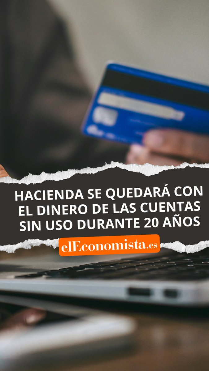 📜 Las cuentas sin movimientos durante dos décadas son consideradas "abandonadas" y sus fondos pasan a las arcas del Estado. Más información en el siguiente link: