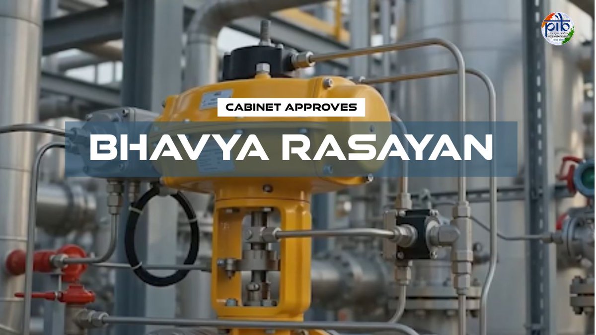 A major boost to India's chemical industry! #BHAVYA Rasayan Scheme will help transform India's chemical manufacturing ecosystem by developing 3⃣ dedicated Chemical Parks, supporting sustainable industrial growth, strengthening value chains and creating new opportunities for investment and employment The scheme will be implemented for a period of 5 years from FY 2026-27 to FY 2030-31 📽️Watch how the initiative will power the vision of #ViksitBharat2047 ! #CabinetDecisions #AtmanirbharBharat Department of Chemicals & Petrochemicals