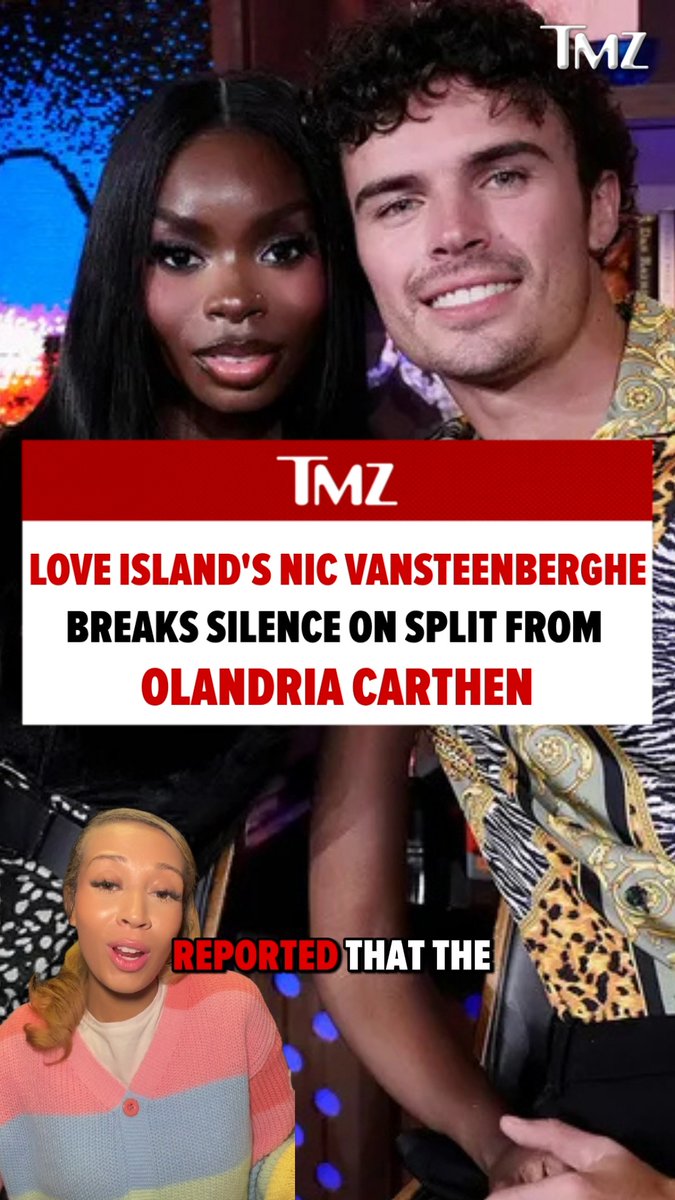 Love Island's Nic Vansteenberghe is breaking his silence on split from Olandria Carthen.