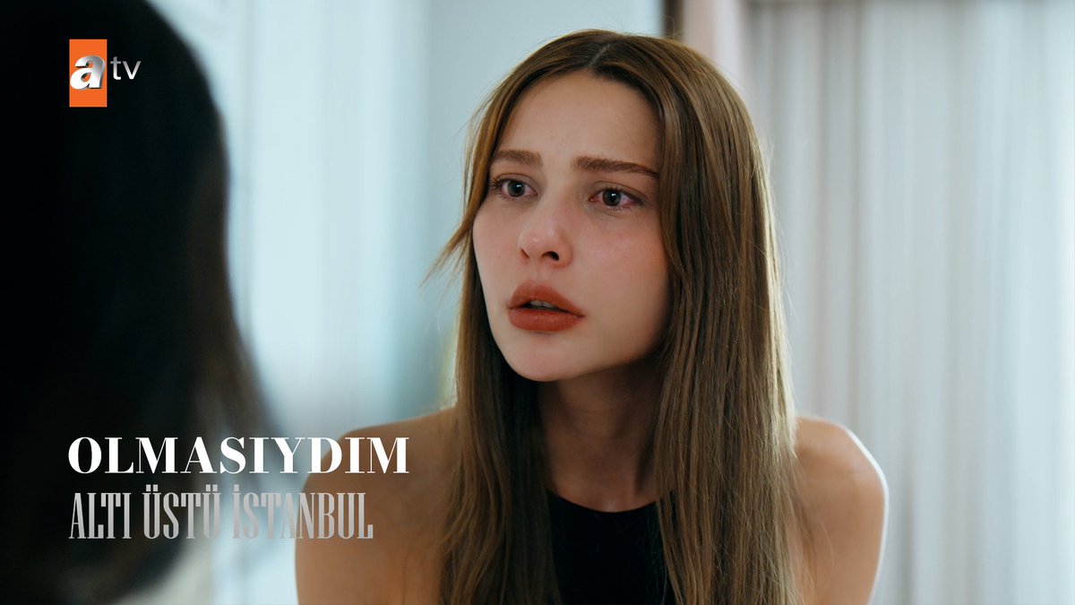 "Keşke senin kızın olmasaydım.” 💔 #AltıÜstüİstanbul atv