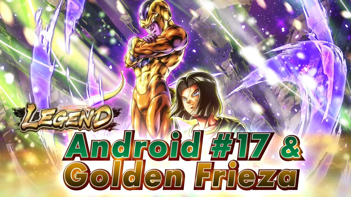 ◥◣New Character Info!◢◤ LEGEND "Android #17 &amp; Golden Frieza" from "Episode: Universe Survival Saga (S)" joins the fight! #DBLegends #DragonBall