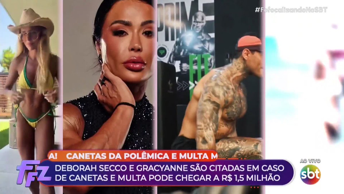 Deborah Secco e Gracyanne Barbosa foram citadas em caso de canetas, e a multa pode ser milionária #FofocalizandoNoSBT