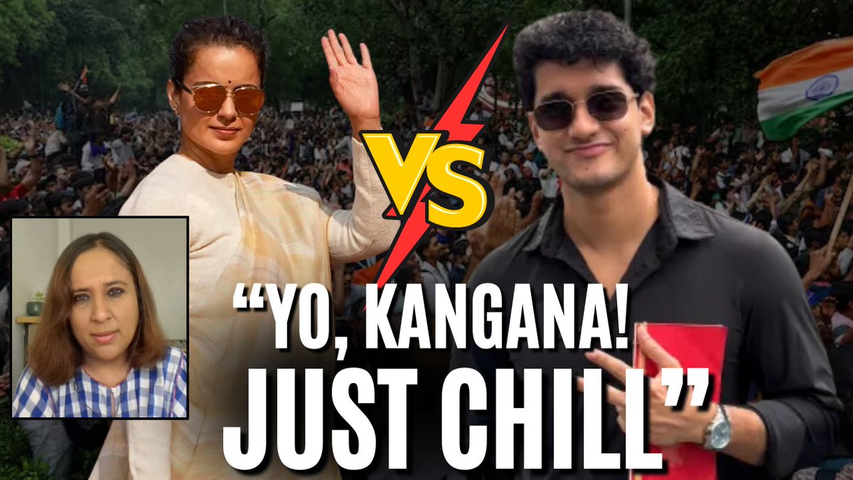 "Yo Kangana, Just Chill"- Saurav Das after Kangana calls him "Useless, Unemployed" & calls Gen Z Protesters 'Generation Gutter'. The @CockroachisBack Spox quips "My Friend said-Is she after your life because I look like a young Hrithik Roshan!". In full