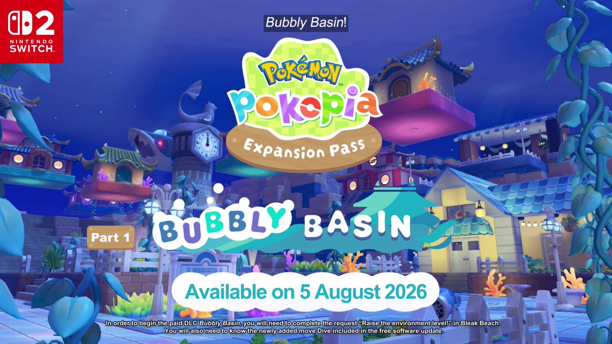 Take a deep breath and unwind as we go on a deep dive into the underwater town of Bubbly Basin. 🫧🤿 The #PokemonPokopia Expansion Pass paid DLC Part 1: Bubbly Basin releases 5 August 2026.