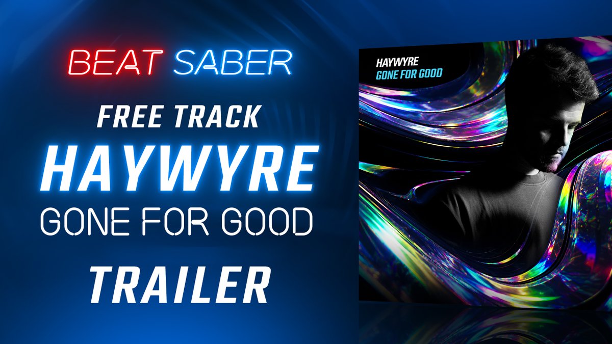"Gone For Good" by Haywyre is 🔥HERE🔥. A brand-new track made exclusively for Beat Saber — and it's FREE. Update your game. Hit Extras. Play. ▶️