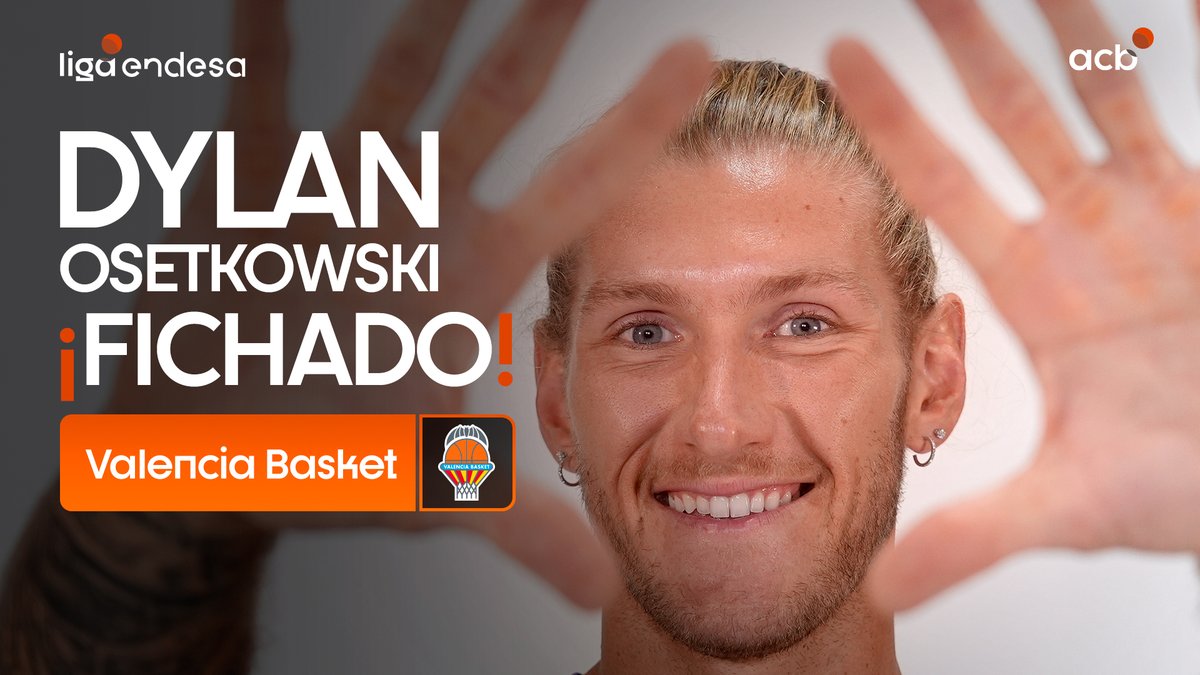 🔥 Su paso por #LigaEndesa no dejó indiferente a nadie, y vuelve para reforzar el juego interior de Valencia Basket Club con su VERSATILIDAD. ¡Así juega DYLAN OSETKOWSKI, el nuevo fichaje taronja para esta temporada! | #MercadoACB