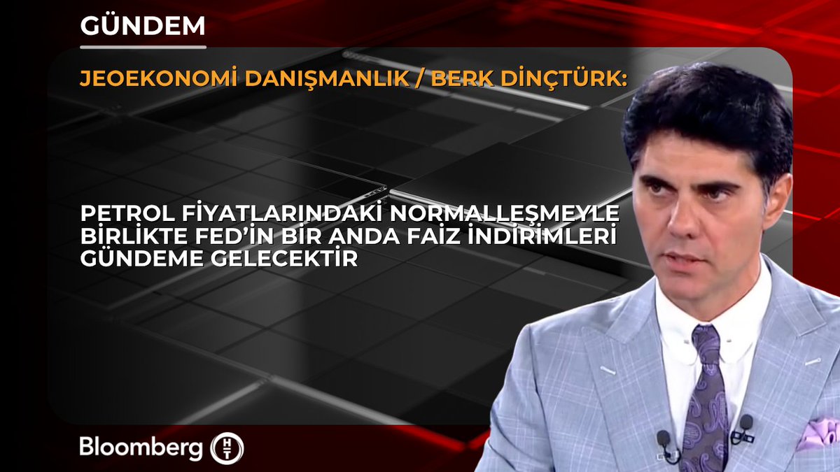 Jeoekonomi Danışmanlık Makro Stratejisti Berk Dinçtürk: 📍 Petrol fiyatlarındaki normalleşmeyle birlikte Fed'in faiz indirimleri gündeme gelecektir