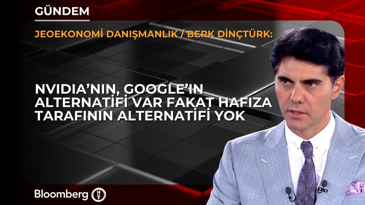 Jeoekonomi Danışmanlık Makro Stratejisti Berk Dinçtürk: 📍 Çip tarafında Nvidia'nın ve Google'ın alternatifi var fakat hafıza tarafında SK Hynix, Samsung ve Micron'un alternatifi yok