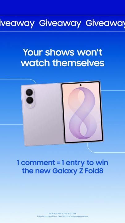 Watch your favorite obsessions on your newest obsession. Blow up the chat for a chance to win the new #GalaxyZFold8. 🔥 #GalaxyAI Want to enter? ➡️ Like this post and reply with #GalaxyGiveaways #GalaxyZFold8 for your chance to win. 👌 Pro Tip: Copy and paste the hashtags to make sure your entry is counted. 🤭 Unlimited entries, so shoot your shot. No Purch Nec 50 US & DC 18+ Ends 11:59pm CT on 8/2 Rules/entry deadlines: