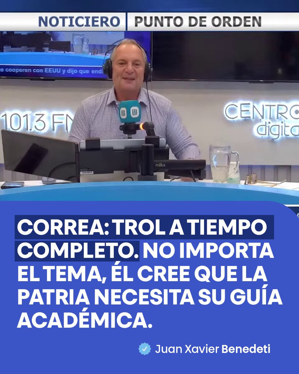 Correa dice que su actividad principal es dictar conferencias magistrales alrededor del mundo. Pero que, está demasiado preocupado por la situación del Ecuador…. Qué gesto tan noble. Correa cree que la patria necesita su guía académica, aunque en las redes sociales pareciera ejercer otra profesión: TROL A TIEMPO COMPLETO. No importa el tema. Siempre tiene un comentario que descalifica, que ofende, que agrede, que menosprecia. Y, por supuesto, CREE TENER LA RAZÓN EN TODO.
