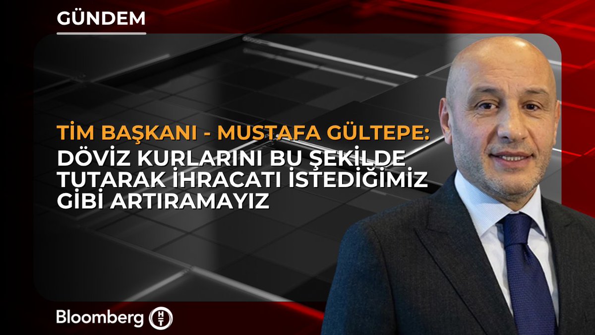 TİM Başkanı Mustafa Gültepe: 📍Döviz kurlarını bu şekilde tutarak ihracatı istediğimiz gibi artıramayız